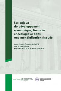 Okładka książki: Krzysztof Malaga, Alain Redslob, Beata Woźniak-Jęchorek (Editors) - Les enjeux du développment économique, financier et écologique dans une mondialisation risquée