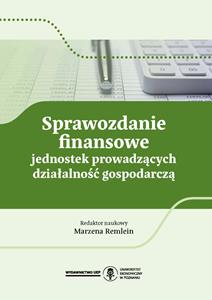 Okładka książki: Marzena Remlein (Editor) - Sprawozdanie finansowe jednostek prowadzących działalność gospodarczą